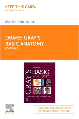 Gray's Basic Anatomy Elsevier eBook on Vitalsource (Retail Access Card) By Richard Drake, A. Wayne Vogl, Adam W. M. Mitchell Cover Image