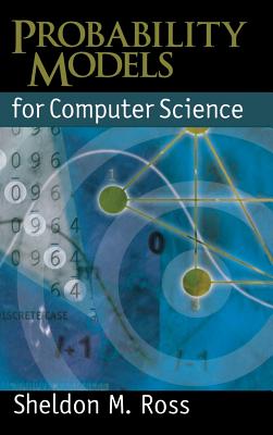 Probability Models for Computer Science By Sheldon M. Ross Cover Image