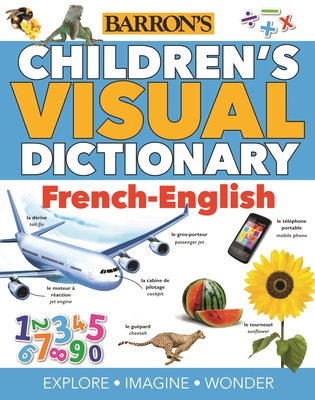 Children's Visual Dictionary: French-English (Children's Visual Dictionaries) Cover Image