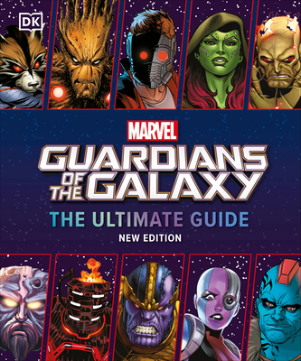 Marvel Guardians of the Galaxy The Ultimate Guide New Edition By Nick Jones Cover Image