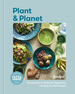 Plant and Planet: Sustainable and Delicious Vegetarian Cooking for Real People Cover Image