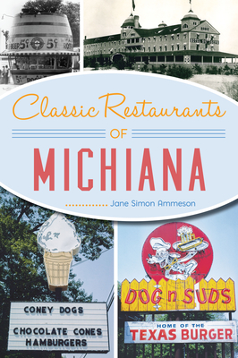 Classic Restaurants of Michiana (American Palate)