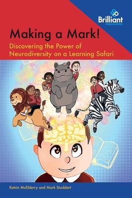 Making a Mark!: Discovering the Power of Neurodiversity on a Learning Safari Cover Image