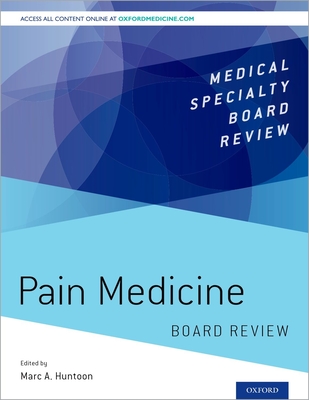 Pain Medicine Board Review (Medical Specialty Board Review)