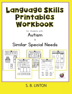 Language Skills Printables Workbook: For Students with Autism and Similar Special Needs Cover Image