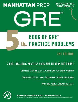 5 lb. Book of GRE Practice Problems (Manhattan Prep 5 lb Series)