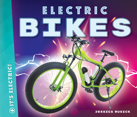 Electric Bikes (It's Electric!) Cover Image