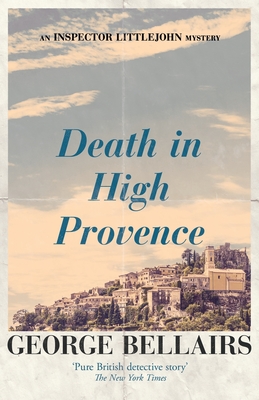 Death in High Provence (Inspector Littlejohn Mysteries #13)