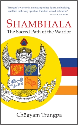 Shambhala: The Sacred Path of the Warrior Cover Image