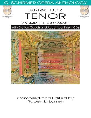 Arias for Tenor: Complete Package [With 4 CDs] By Robert L. Larsen (Editor) Cover Image