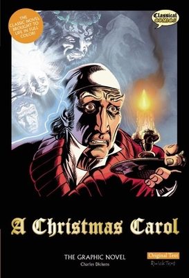 A Christmas Carol the Graphic Novel: Original Text (Classical Comics: Original Text) Cover Image