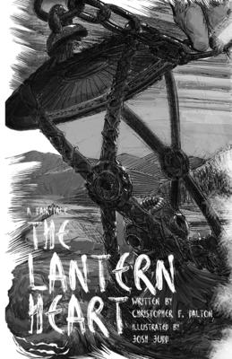 The Lantern Heart By Christopher F. Dalton, Josh Judd (Illustrator) Cover Image