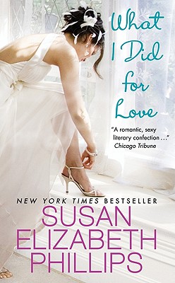 What I Did for Love (Wynette, Texas #5) By Susan Elizabeth Phillips Cover Image