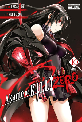 Akame ga KILL! ZERO, Vol. 10 By Takahiro, Kei Toru (By (artist)) Cover Image