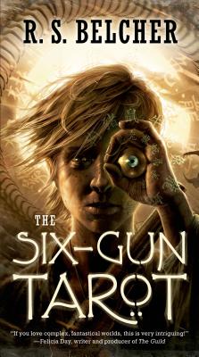 The Six-Gun Tarot (Golgotha #1)