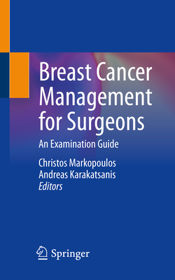 Breast Cancer Management for Surgeons: An Examination Guide Cover Image