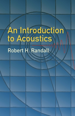 An Introduction to Acoustics (Dover Books on Physics) Cover Image