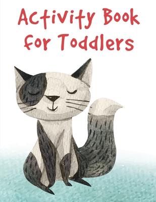 Activity Book for Toddlers: Beautiful and Stress Relieving Unique Design for Baby and Toddlers learning Cover Image
