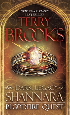 Bloodfire Quest: The Dark Legacy of Shannara By Terry Brooks Cover Image