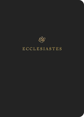 ESV Scripture Journal: Ecclesiastes (Paperback) Cover Image