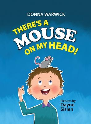 Cover for There's a Mouse on My Head!