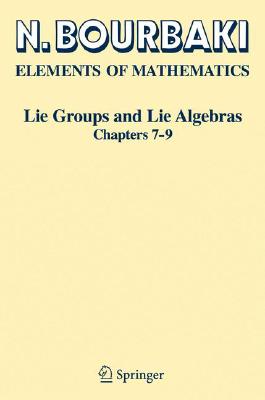 Lie Groups and Lie Algebras: Chapters 7-9 (Elements of Mathematics) Cover Image
