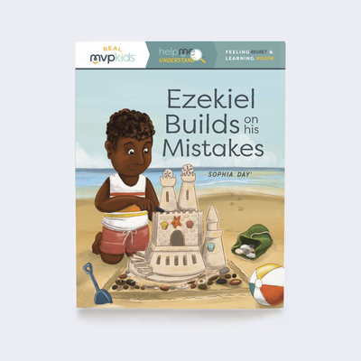 Cover for Ezekiel Builds on His Mistakes: Feeling Regret & Learning Wisdom