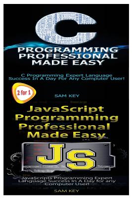 C Programming Professional Made Easy & JavaScript Professional Programming Made Easy Cover Image