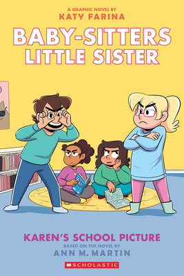 Karen's School Picture: A Graphic Novel (Baby-Sitters Little Sister #5) (Baby-Sitters Little Sister Graphix) Cover Image