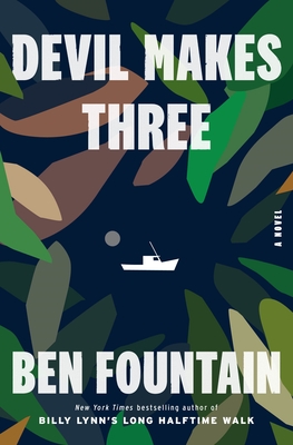 Devil Makes Three: A Novel By Ben Fountain Cover Image