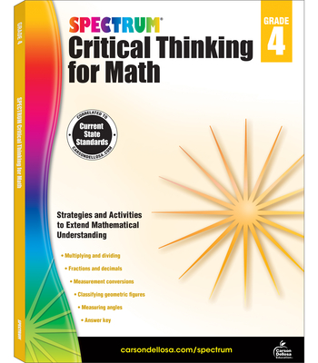 Spectrum Critical Thinking for Math, Grade 4 By Spectrum (Compiled by) Cover Image