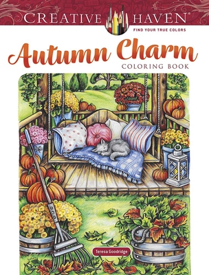 Creative Haven Autumn Charm Coloring Book (Creative Haven Coloring Books) By Teresa Goodridge Cover Image