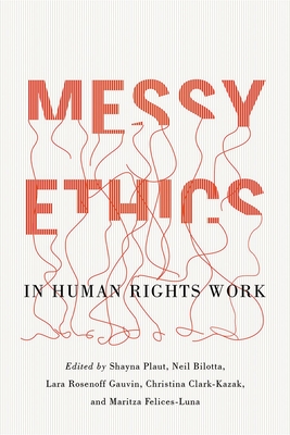 Messy Ethics in Human Rights Work Cover Image