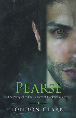 Pearse (A Legacy of Darkness)