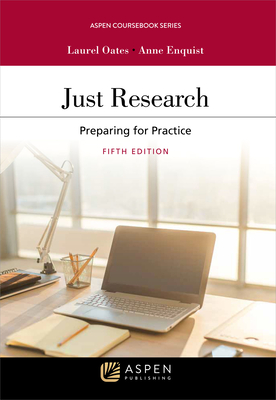 Just Research: Preparing for Practice (Aspen Coursebook) Cover Image