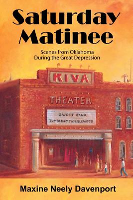 Saturday Matinee By Maxine Neely Davenport Cover Image