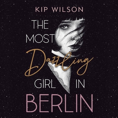Cover for The Most Dazzling Girl in Berlin