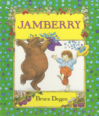 Jamberry Board Book By Bruce Degen, Bruce Degen (Illustrator) Cover Image