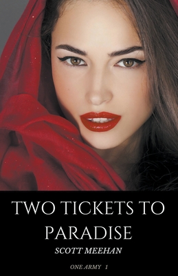 Two Tickets To Paradise By Scott Meehan Cover Image