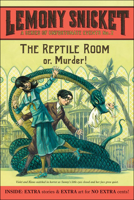 The Reptile Room: or, Murder! (Series of Unfortunate Events #2) Cover Image