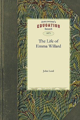 The Life of Emma Willard Cover Image