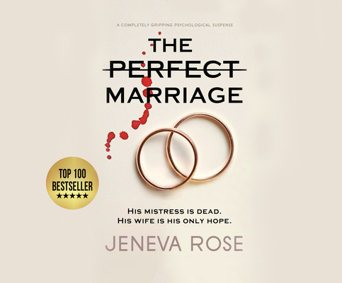 The Perfect Marriage: A Completely Gripping Psychological Suspense By Jeneva Rose, Neil Hellegers (Read by), Teri Schnaubelt (Read by) Cover Image