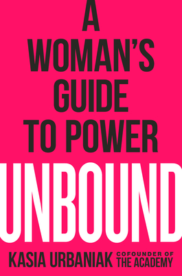 Unbound: A Woman's Guide to Power Cover Image
