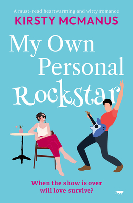 My Own Personal Rockstar: A must-read heartwarming and witty romance Cover Image