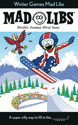 Winter Games Mad Libs: World's Greatest Word Game By Roger Price, Leonard Stern, Brian D. Clark Cover Image