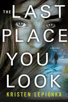 The Last Place You Look: A Mystery (Roxane Weary #1)