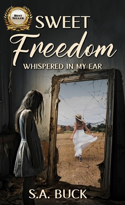Sweet Freedom Whispered In My Ear Cover Image