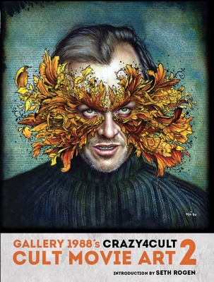 Crazy 4 Cult: Cult Movie Art 2 By Gallery 1988 Cover Image