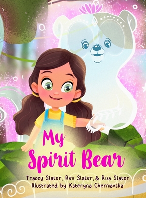 My Spirit Bear (My Spirit Animals)