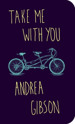 Take Me With You By Andrea Gibson Cover Image